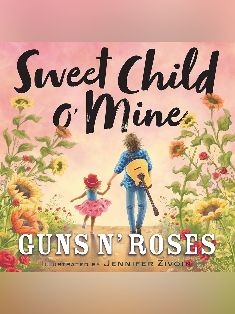 NEW Sweet Child O' Mine by Guns N' Roses Hardback Book